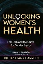 Unlocking Women's Health: Femtech and the Quest for Gender Equity