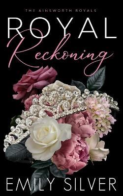 Royal Reckoning - Emily Silver - cover