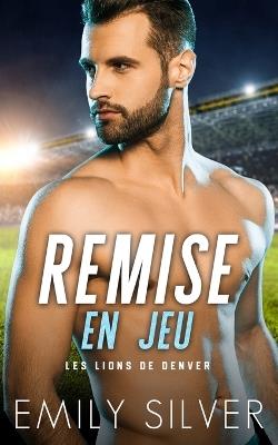 Remise en jeu - Emily Silver - cover