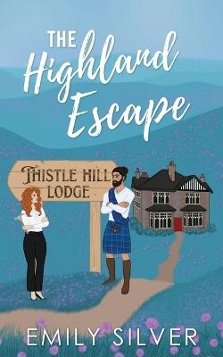 The Highland Escape - Emily Silver - cover