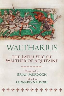 Waltharius: The Latin Epic of Walther of Aquitaine - cover