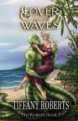 Lover from the Waves (The Kraken #7) - Roberts - cover