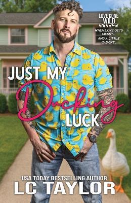 Just My Ducking Luck - LC Taylor - cover