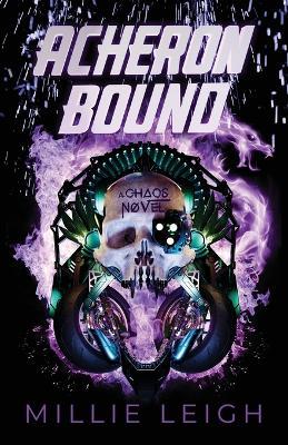 Acheron Bound: a chaos novel - book two - Millie Leigh - cover