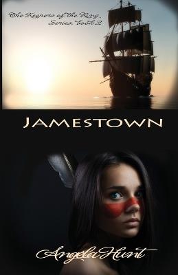Jamestown - Angela E Hunt - cover
