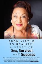 From Virtue to Reality: A Story of Sex, Survival, and Success