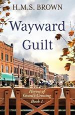 Wayward Guilt