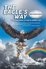 The Eagle's Way: The Importance Of Love In Healthcare