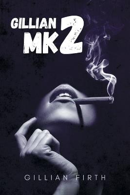 Gillian MK2 - Gillian Firth - cover