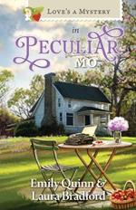 Love's a Mystery in Peculiar, Missouri