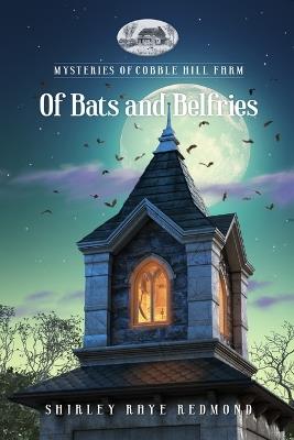 Of Bats and Belfries - Shirley Raye Redmond - cover