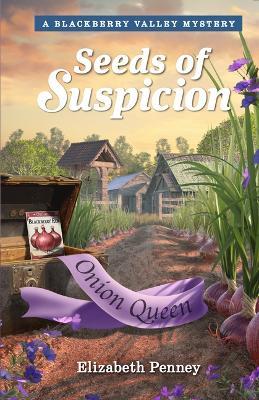 Seeds of Suspicion - Elizabeth Penney,Guideposts - cover