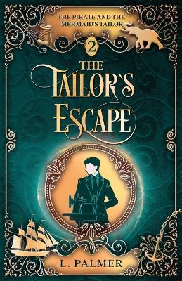The Tailor's Escape - L Palmer - cover