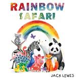 Rainbow Safari: A colorful animal adventure for young learners