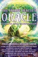 The Energy Healer's Oracle: Tools for Total Transformation