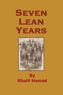 Seven Lean Years - Khalil Moh'd Hamad - cover