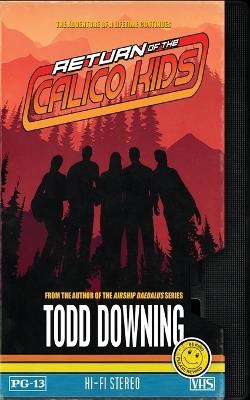 Return of the Calico Kids - Todd Downing - cover
