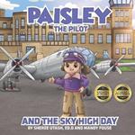 Paisley the Pilot and the Sky High Day