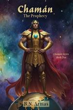 Chamán: The Prophecy
