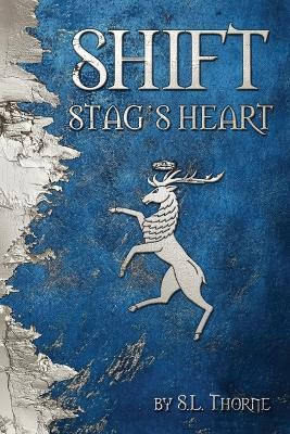 Shift: Stag's Heart - S L Thorne - cover