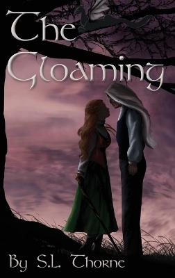 The Gloaming - S L Thorne - cover