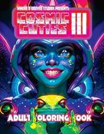 Cosmic Cuties III NSFW Adult Coloring Book: Out-Of-This-World Illustrations of Alien Supermodels
