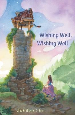 Wishing Well, Wishing Well - Jubilee Cho - cover
