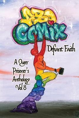 A.B.O. Comix Vol 8: Defiant Faith - cover