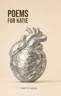 Poems for Katie - Timothy Green - cover