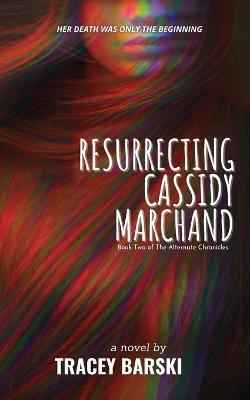 Resurrecting Cassidy Marchand - Barski - cover