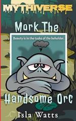 Mork The Handsome Orc