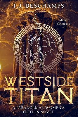 Westside Titan - T J DesChamps - cover