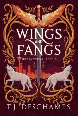 Wings and Fangs - T J DesChamps - cover