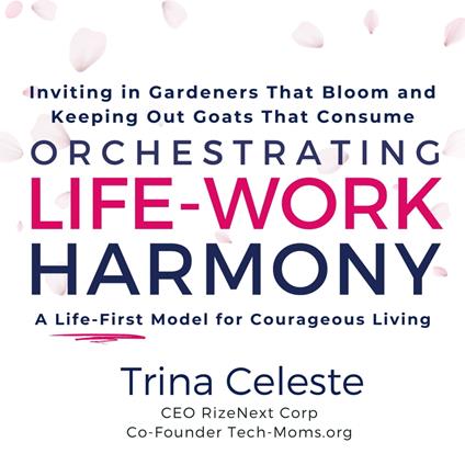 Orchestrating Life-Work Harmony