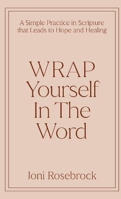 WRAP Yourself in the Word - Joni Rosebrock - cover