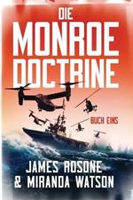 Die Monroe-Doktrin: Buch Eins
