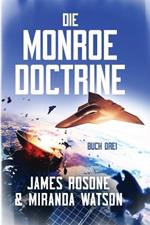 Die Monroe-Doktrin: Buch Drei