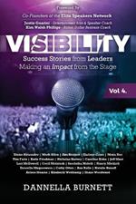 Visibility 4: Success Stories from Leaders Making an Impact from the Stage