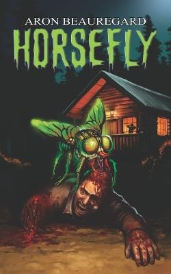 Horsefly - Aron Beauregard - cover