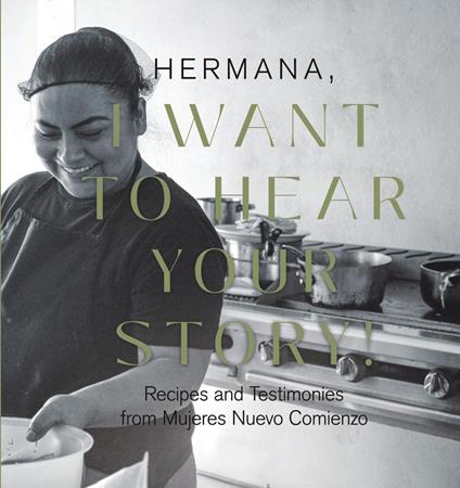HERMANA , I WANT TO HEAR YOUR STORY!