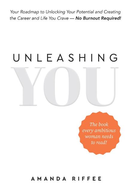 UNLEASHING YOU