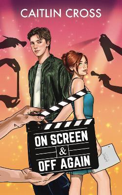 On Screen & Off Again - Caitlin Cross - cover