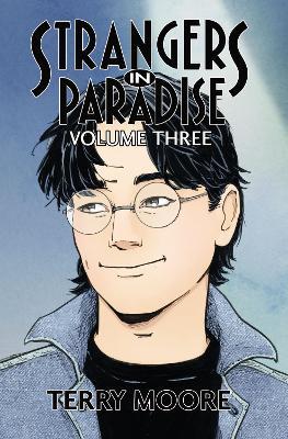 Strangers In Paradise Volume Three - Terry Moore - cover