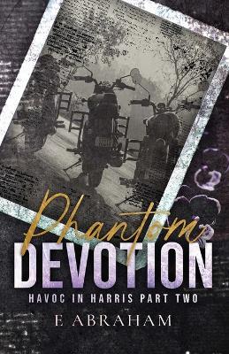 Phantom Devotion - E Abraham - cover