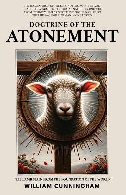 Doctrine of the Atonement - William Cunningham - cover