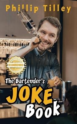 The Bartender's Joke Book - Phillip Tilley - cover