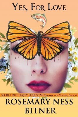 Yes, for Love - Rosemary Ness Bitner - cover