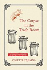 The Corpse in the Trash Room