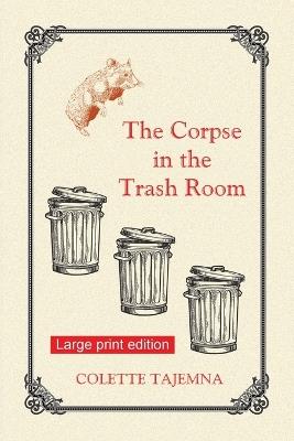 The Corpse in the Trash Room - Colette Tajemna - cover
