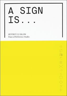 A Sign Is - Jeffrey Ludlow - cover